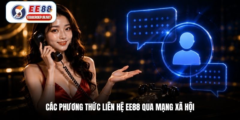 Các phương thức liên hệ EE88 qua mạng xã hội