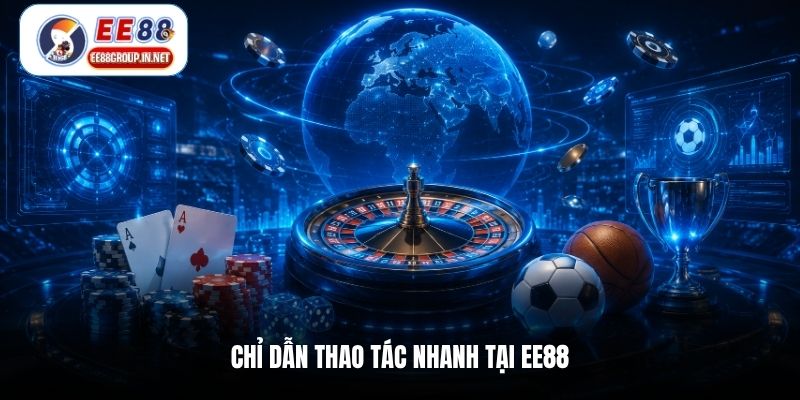 Chỉ dẫn thao tác nhanh tại EE88
