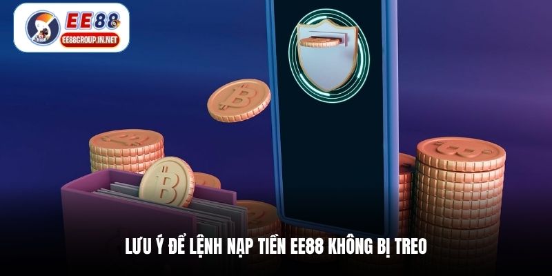 Lưu ý để lệnh nạp tiền EE88 không bị treo